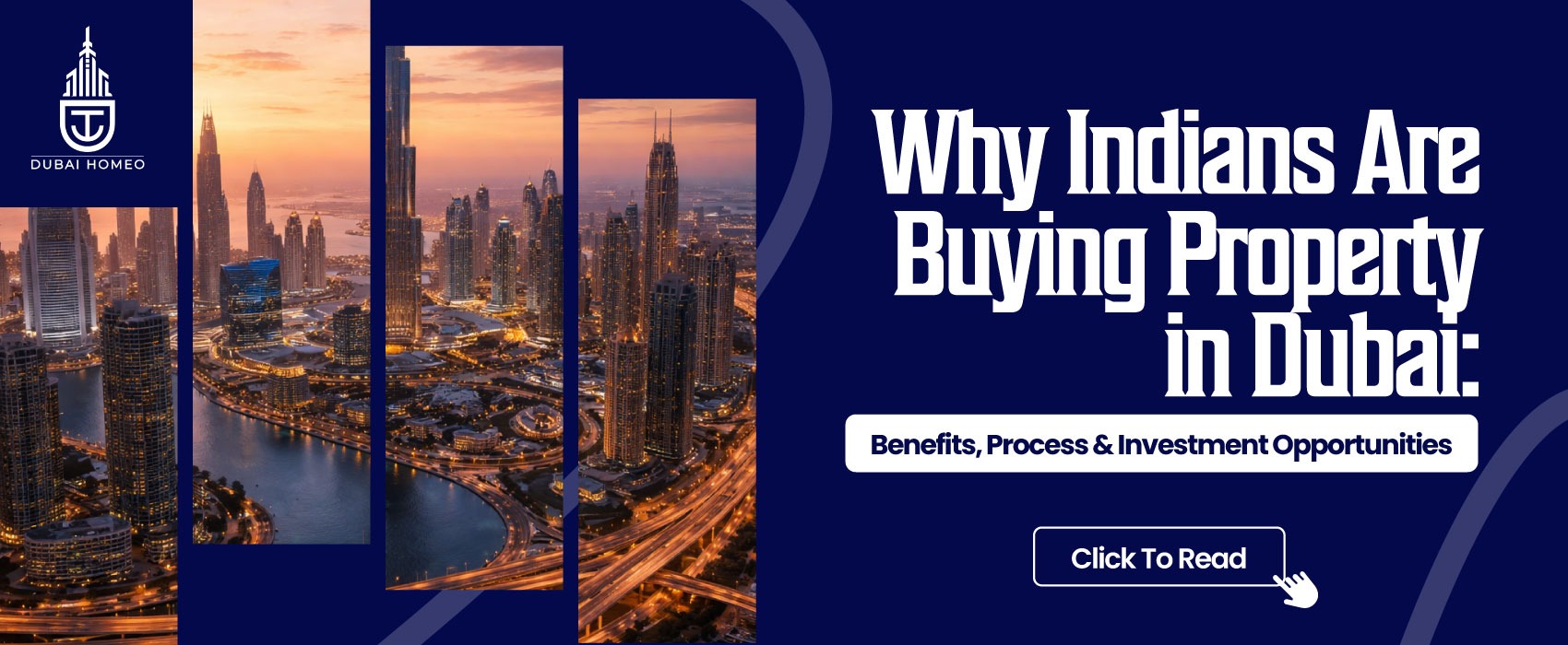 Read more about the article Why Indians Are Buying Property in Dubai: Benefits, Process & Investment Opportunities
