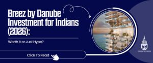 Read more about the article Breez by Danube Investment for Indians (2026): Worth It or Just Hype?