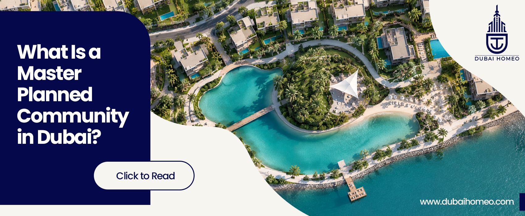 Read more about the article What Is a Master-Planned Community in Dubai?